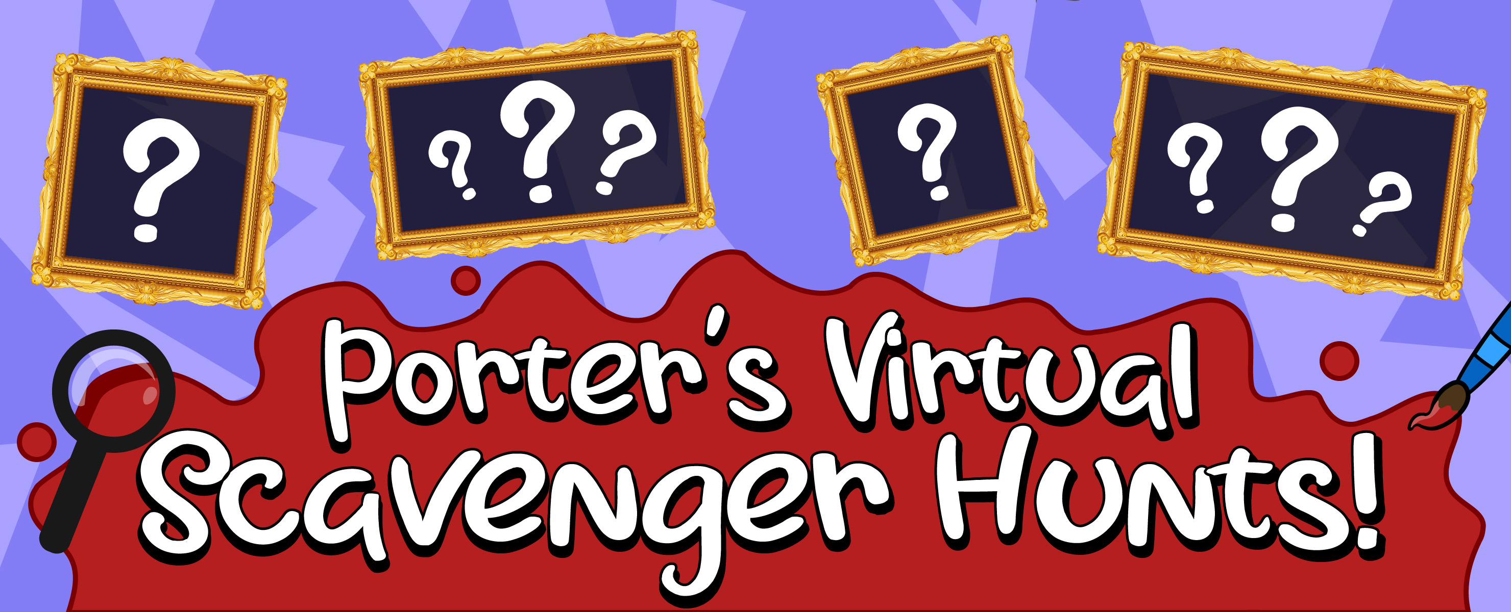 Porter's Virtual Scavenger Hunt!