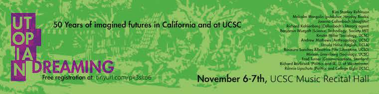 Utopian Dreaming 50 years of Imagined Futures in California